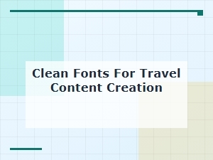 Clean Fonts for Travel Content Creation
